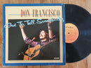 Don Francisco - Got to Tell Somebody (Canada VG)