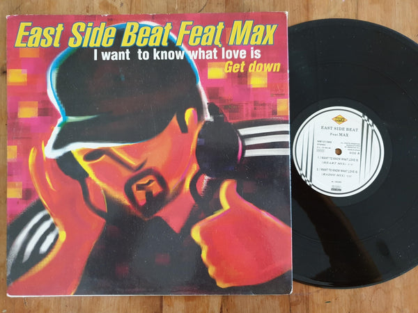 East Side Beat Feat. Max – I Want To Know What Love Is 12" (Spain VG+)