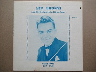 Les Brown And His Orchestra | In Disco Order Vol. One 1937-1938 (USA EX)