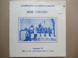 Bob Crosby | Complete In Disco Order Volume 17 (USA EX)