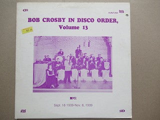 Bob Crosby | In Disco Order Volume 13 (USA EX)