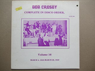 Bob Crosby | Complete In Disco Order Vol. 16 (USA EX)
