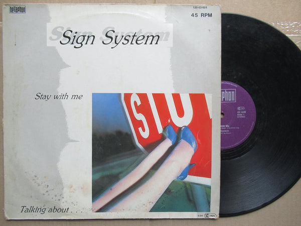 Sign System - Stay With Me / Talking About (Germany VG)