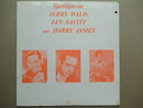 Jerry Wald Jan Savitt And Harry James | Spotlight On Jerry Wald Jan Savitt And Harry James (USA EX)