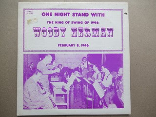 Woody Herman | One Night Stand With The King Of Swing Of 1946 Woody Herman February 8 1946 (USA EX)