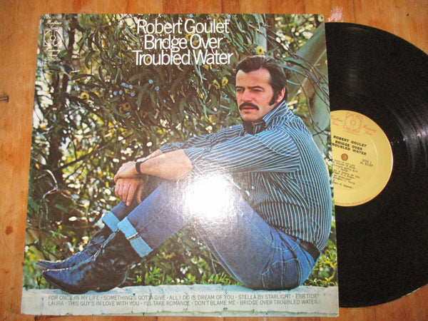 Robert Goulet – Bridge Over Troubled Water (USA VG+)