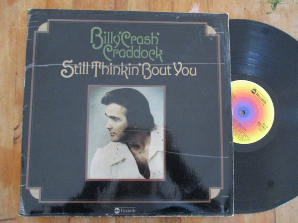 Billy 'Crash' Craddock – Still Thinkin' About You (RSA VG)