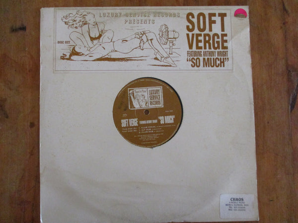 Soft Verge Featuring Anthony Wright – So Much (UK VG) 12"