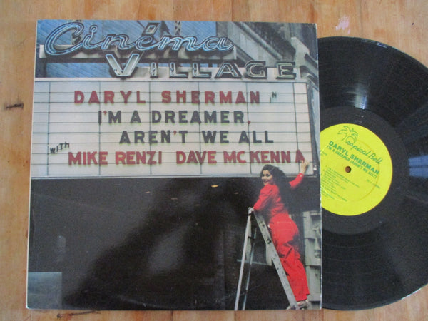 Daryl Sherman With Mike Renzi, Dave McKenna – I'm A Dreamer, Aren't We All (USA VG+) Autographed