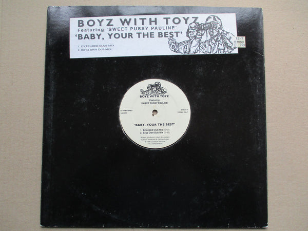 Boyz With Toyz | Baby, Your The Best 12" (UK VG+)