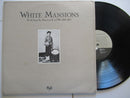 Various Artists – White Mansions - A Tale From The American Civil War 1861-1865 (USA VG+)