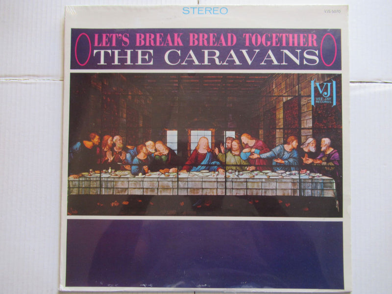 The Caravans | Let's Break Bread Together (USA Sealed)