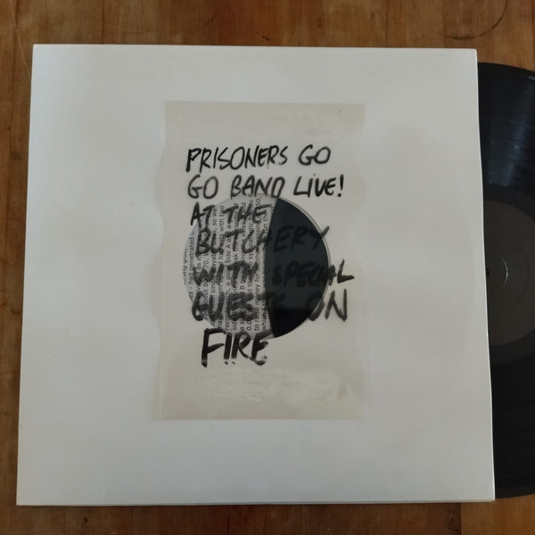 Prisoners Go Go Band - Live At The Butchery With Special Guests On Fire (USA VG+)