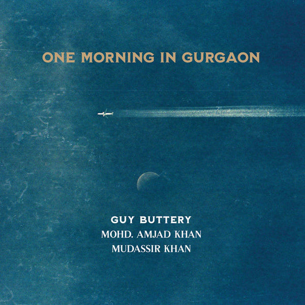 Guy Buttery | One Morning in Gurgaon (EU NEW)