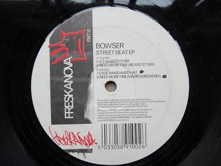 Bowser | Street Beat Ep (UK VG)