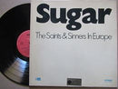 The Saints & Sinners In Europe | Sugar (Germany VG)