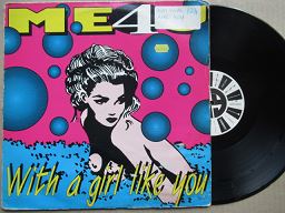 Me 4 U | With A Girl Like You (Holland VG-)