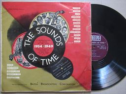 Various – The Sounds Of Time: A Dramatisation In Sound Of The Years 1934-1949 (UK VG)