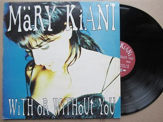 Mary Kiani | With Or Without You (UK VG+)