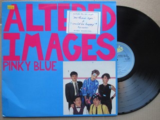 Altered Images | Pinky Blue (UK VG+)