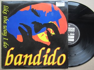 Bandido | Like The Way I Do (Spain New)