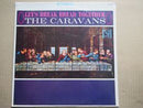 The Caravans | Let's Break Together ( USA New )