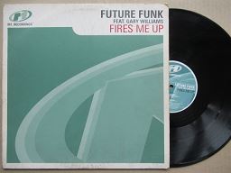 Future Funk Feat Gary Williams | Fires Me Up (UK G+)