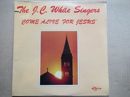 The J.C White Singers | Come Alive For Jesus (USA EX) Sealed