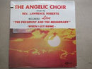 The Angelic Choir – "The President And The Missionary" - When I Get Home (USA Sealed)