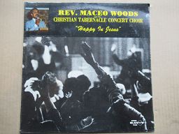 Rev. Maceo Woods And The Christian Tabernacle Concert Choir – Happy In Jesus (USA Sealed)