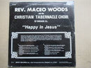 Rev. Maceo Woods And The Christian Tabernacle Concert Choir – Happy In Jesus (USA Sealed)