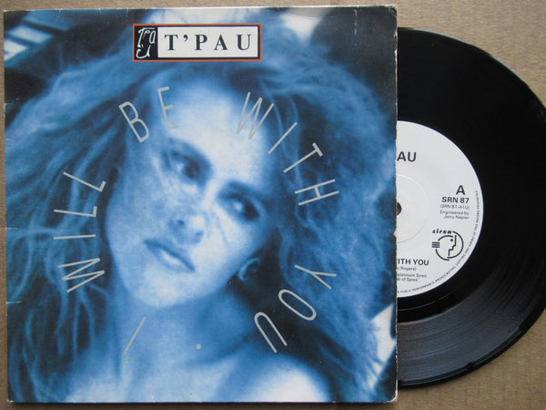 T'Pau | I Will Be With You (UK VG+) 7"