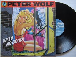 Peter Wolf | Up To No Good (RSA VG+)