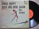 Bill Rayner | Those Happy Days Are Here Again (RSA VG)