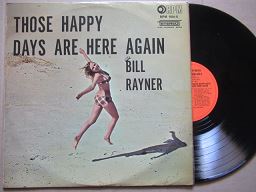 Bill Rayner | Those Happy Days Are Here Again (RSA VG)