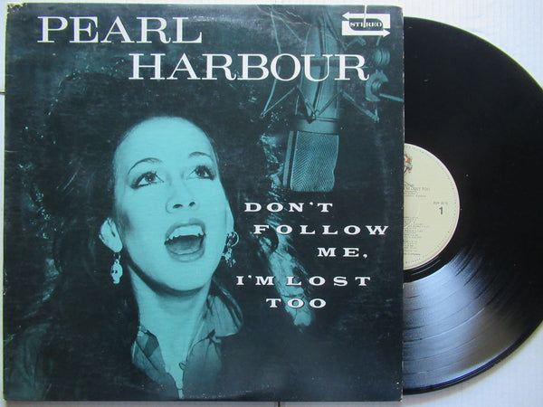 Pearl Harbour | Don't Follow Me, I'm Lost Too (USA VG+)