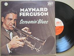 Maynard Ferguson | Screamin' Blues (USA VG+)