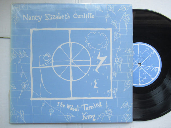 Nancy Elizabeth Cunliffe | The Wheel Turning King (UK VG+) 10"