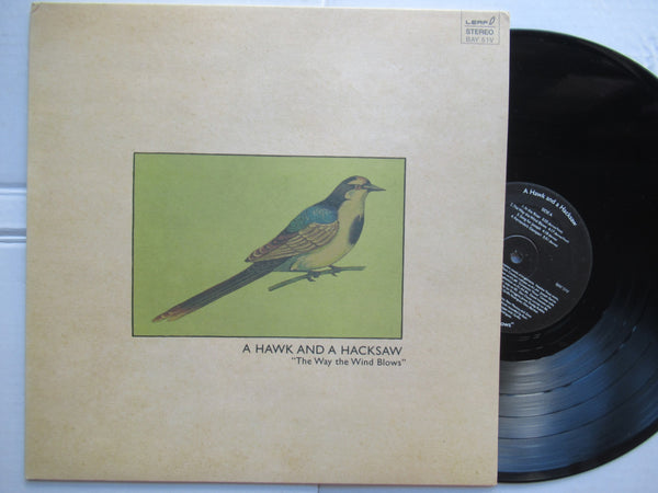 A Hawk And A Hacksaw | The Way The Wind Blows (UK VG+)