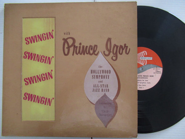 The Hollywood Symphony And All-Star Jazz Band Conducted By Skip Martin – Swingin' With Prince Igor (USA VG)