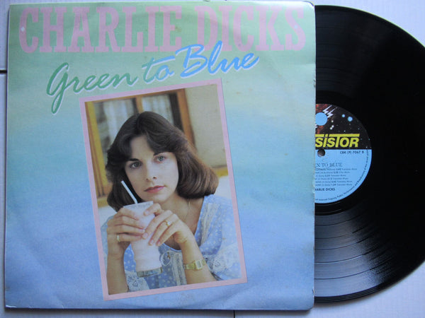 Charlie Dicks | Green To Blue - (RSA VG)
