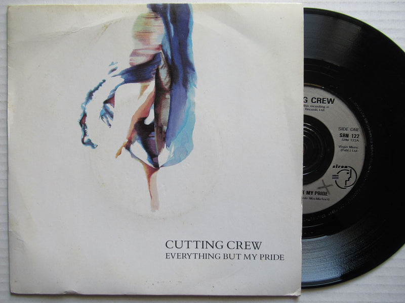 Cutting Crew | Everything But My Pride 7" (UK VG+)