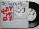 Tiny Masters Of Today | Hey Mr DJ (UK VG+) 7"